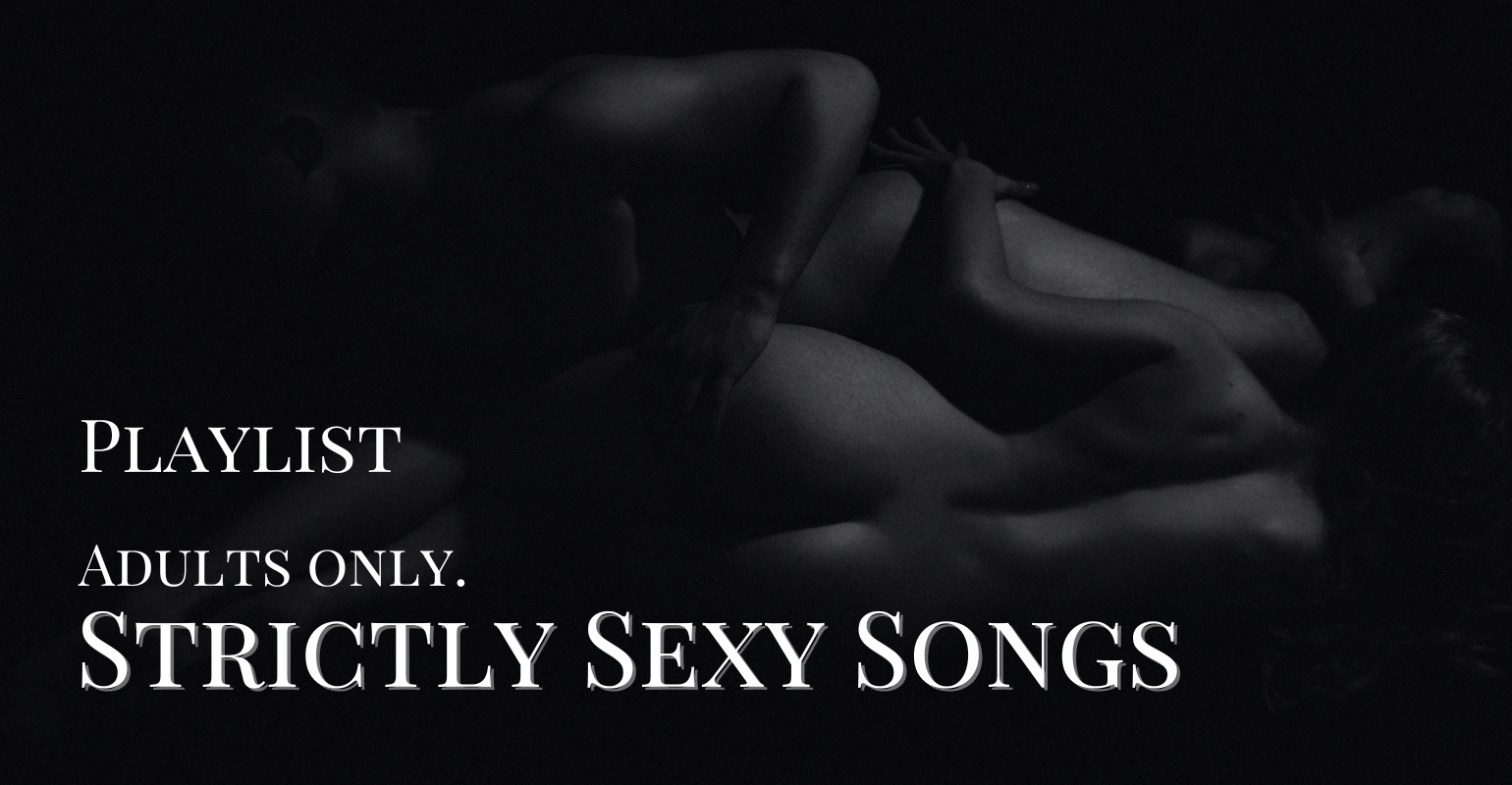 Strictly Sexy Songs.