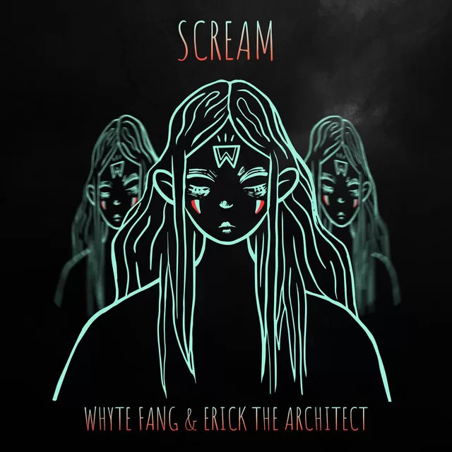 Whyte Fang Erick The Architect Scream