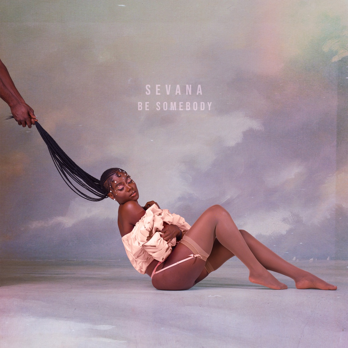 Sevana Be Somebody