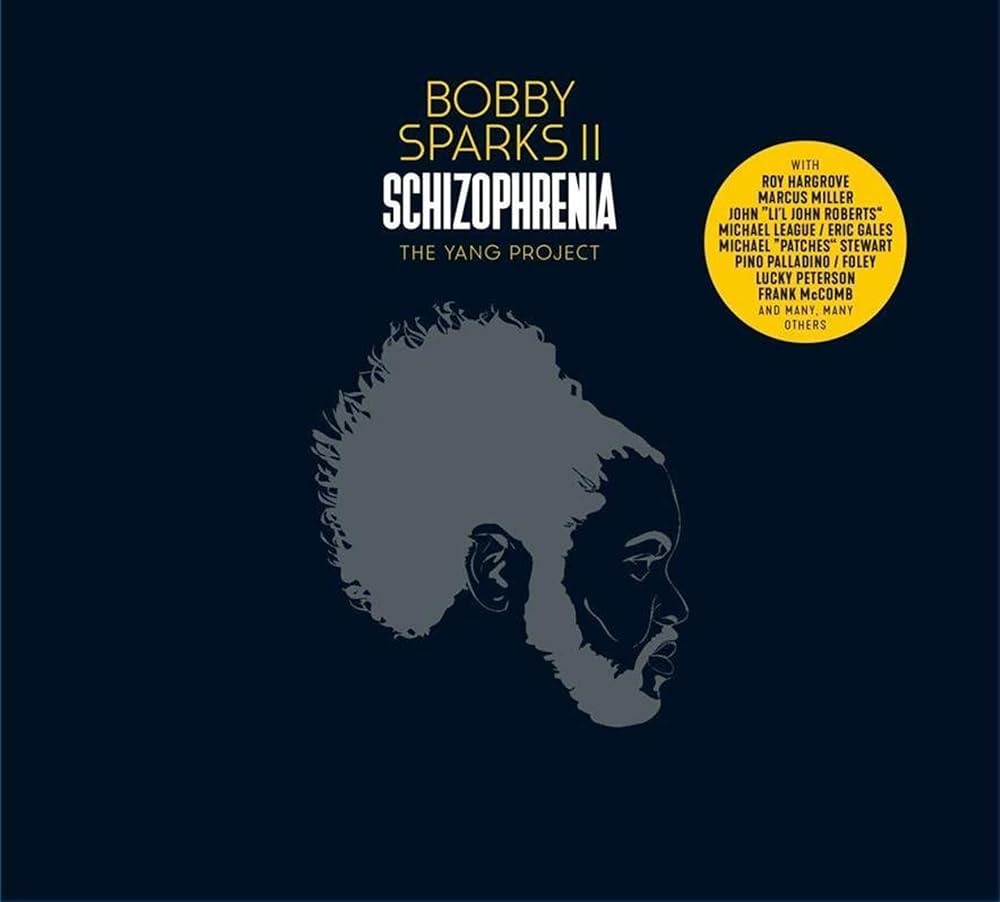 Bobby Sparks II Schizophrenia The Yang Project